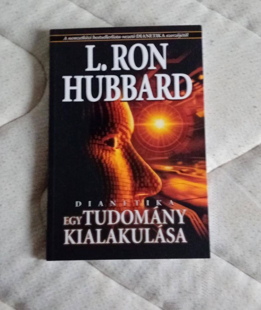 L.Ron Hubbard: Egy tudomny kialakulsa