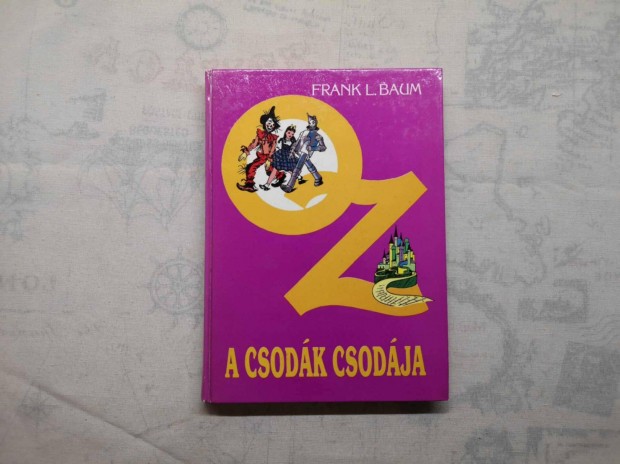 L. Frank Baum - z, a csodk csodja