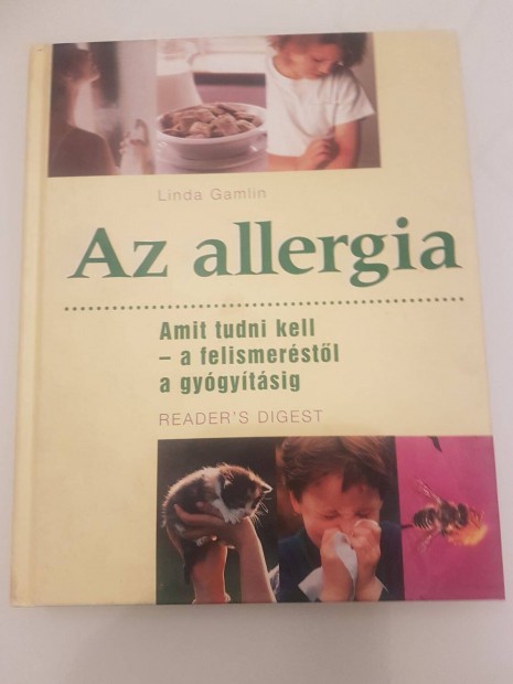 L. Gamlin: Az allergia - Amit tudni kell a felismerstl a gygytsig