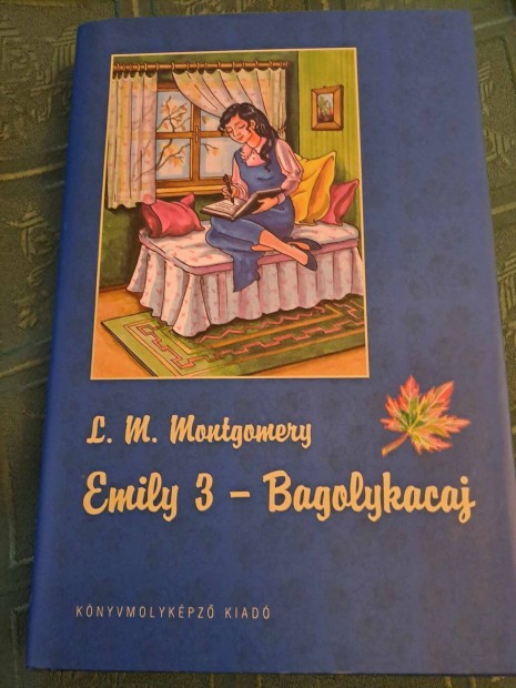 L. M. Montgomery: Emily 3- Bagolykacaj