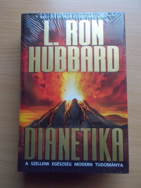 L. Ron Hubbard: Dianetika A szellemi egszsg modern tudomnya