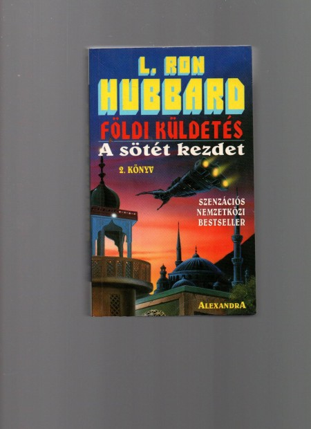 L. Ron Hubbard: Fldi kldets 2. - A stt kezdet - jszer