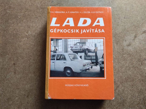 Lada 2101, 2102, 2103 javítási karbantartási könyv