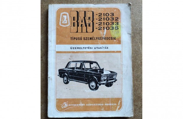 Lada 2103, 21032, 21035 kezelési üzemeltetési utasítás