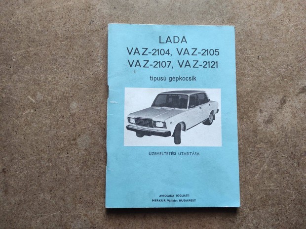 Lada 2104, 2107, 2105, 2121 kezelsi zemeltetsi utasts