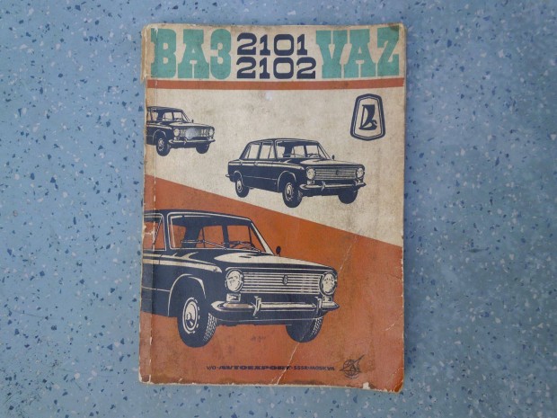 Lada Zsiguli Vaz 2101 gyri kezelsi knyv '72