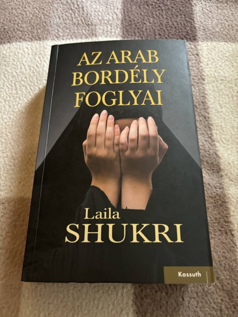 Laila Shukri:Az arab bordly foglyai