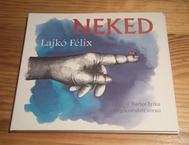 Lajk Flix - Neked - Bartos Erika Megzenstett Versei CD