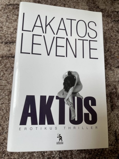 Lakatos Levente: Aktus