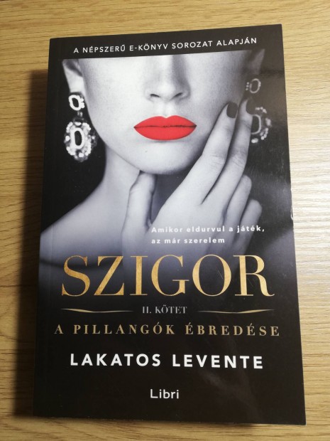 Lakatos Levente : Szigor II. - A pillangk bredse 