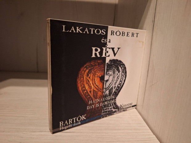 Lakatos Rbert s A Rv - Hajnalodik = Day Is Dawning CD