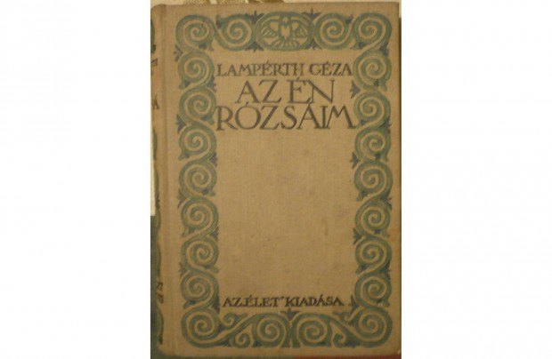 Lamprth Gza - Az n rzsim - 1914