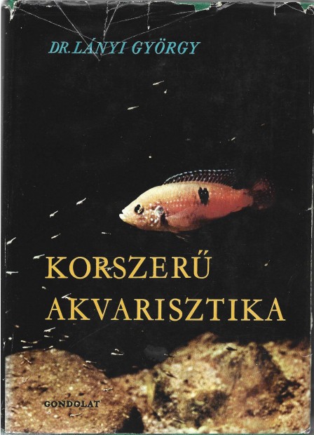 Lányi György: Korszerű akvarisztika 1966 dedikált