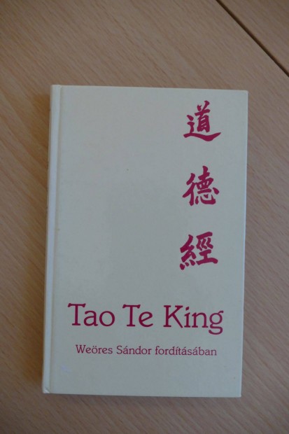 Lao-Ce Tao Te King - Weres Sndor fordtsban