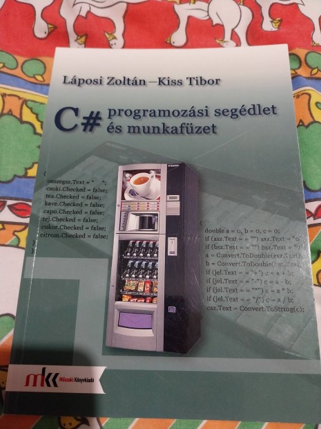 Láposi Zoltán-Kiss Tibor Programozási segédlet tankönyv eladó