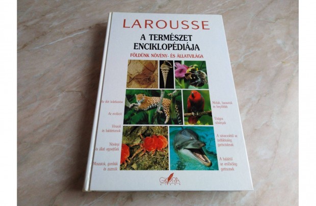 Larousse - A termszet enciklopdija - Fldnk nvny- s llatvilga