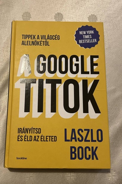 Laszlo Bock: A google titok, Bookline 2015