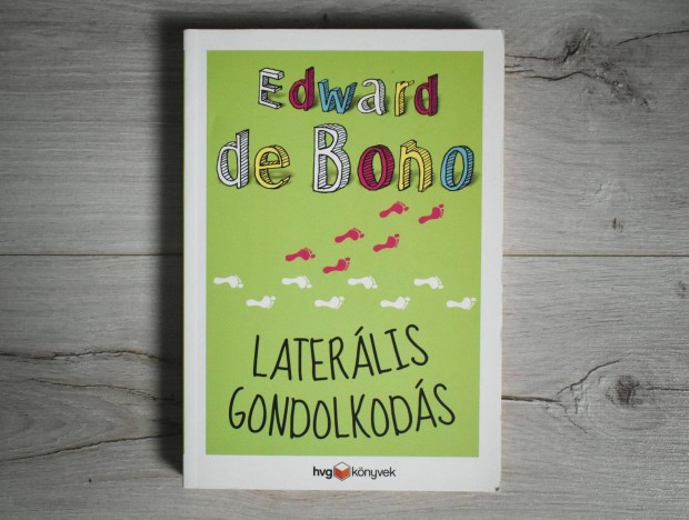 Laterális gondolkodás - Edward De Bono