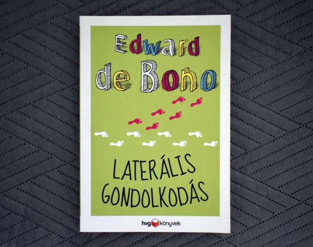 Laterlis gondolkods - Edward De Bono