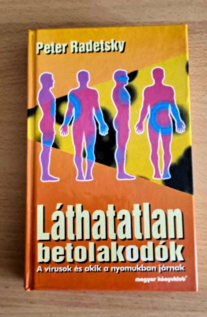 Lthatatlan betolakodk/A vrusok Peter Radetsky