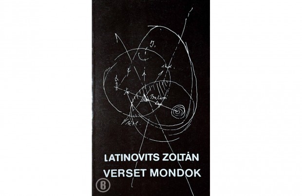 Latinovits Z.: Verset mondok (tanulmnyok, nyilatkozatok, msorok)