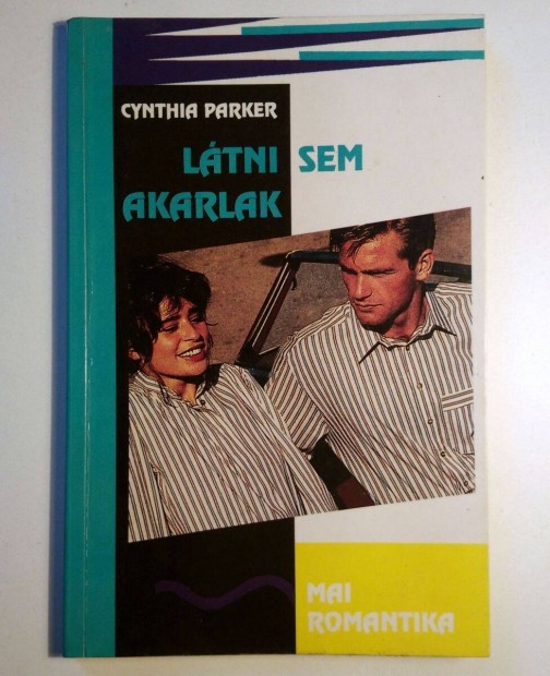 Ltni Sem Akarlak (Cynthia Parker) 1991 (8kp+tartalom)