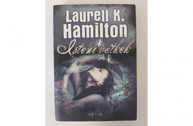 Laurell K. Hamilton: Isteni vtkek