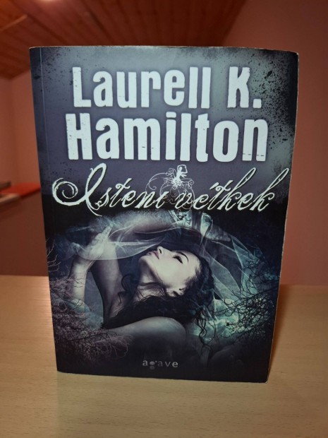 Laurell K. Hamilton: Isteni vtkek