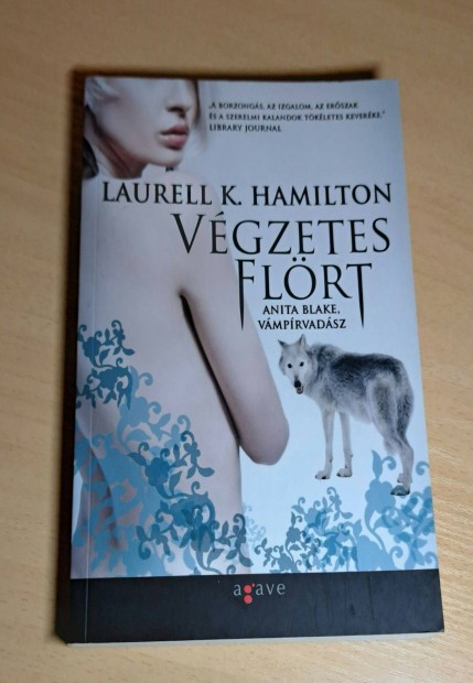 Laurell K. Hamilton: Vgzetes flrt