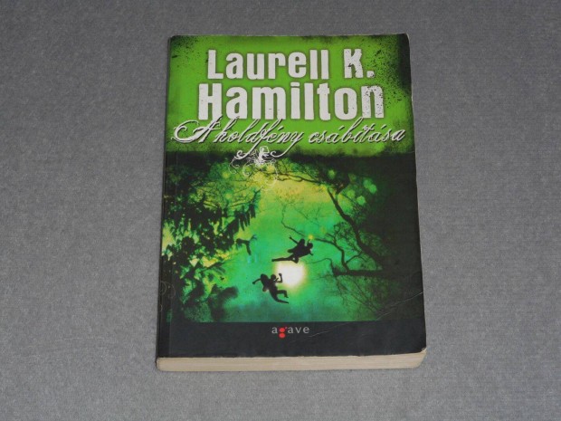 Laurell K. Hamilton - A holdfny csbtsa (Merry Gentry 3.)