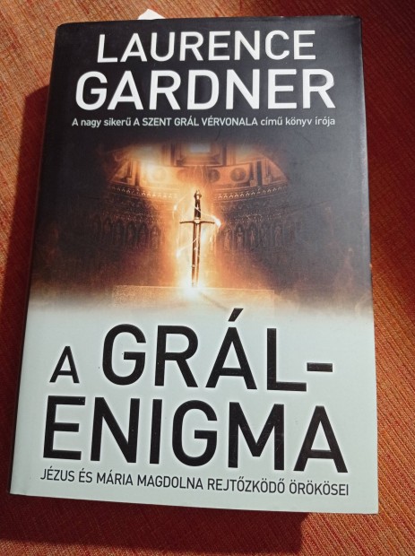 Laurence Gardner - A Grl-enigma Jzus s Mria M.rejtzkd rksei 