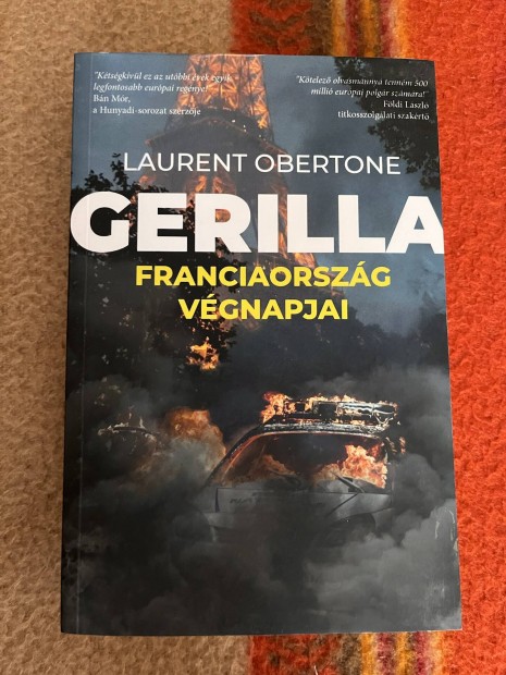 Laurent Obertone - Gerilla - Franciaorszg Vgnapjai