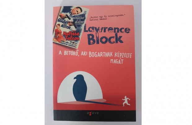 Lawrence Block: A betr, aki Bogartnak kpzelte magt