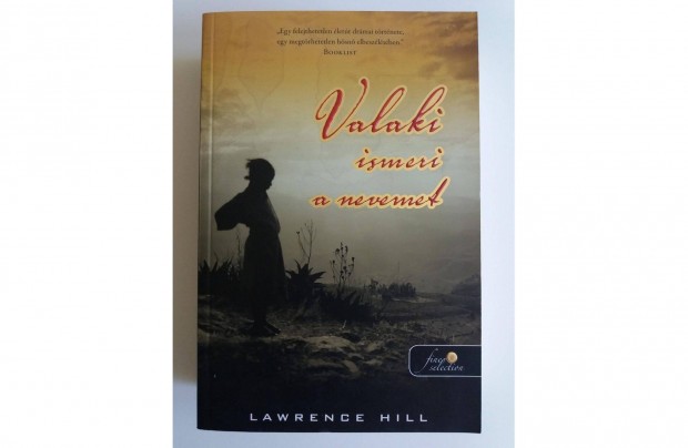 Lawrence Hill: Valaki ismeri a nevemet