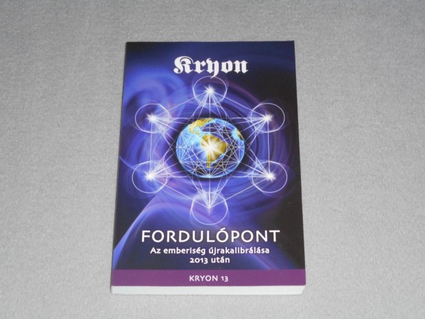 Lee Carroll - Kryon - Fordulpont (Kryon 13.) - Dediklt!