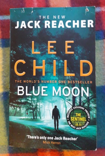 Lee Child: Blue Moon. Sohanapján. (Jack Reacher)