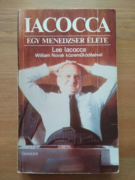 Lee Iacocca: Egy menedzser lete