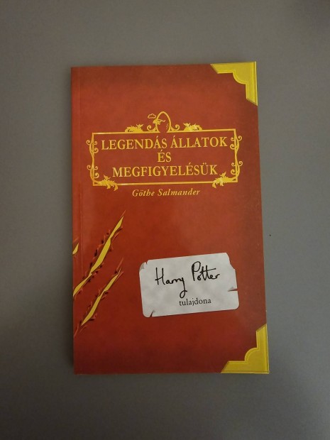 Legends llatok s Megfigyelsk - Harry Potter - Els magyar kiads