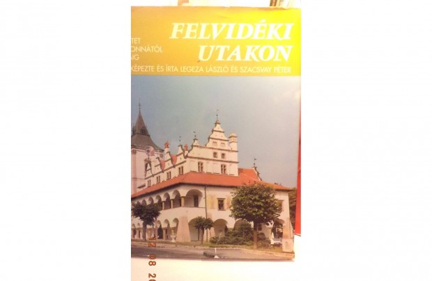 Legeza Lszl: Felvidki utakon 1. ktet