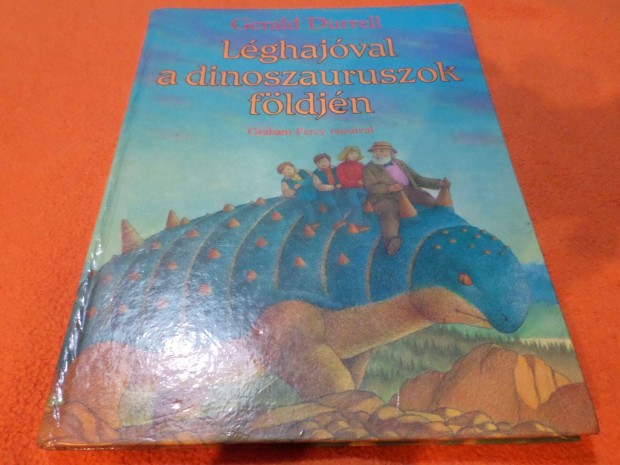 Lghajval a dinoszauruszok fldjn, Gerald Durell 1990 Gyermekknyv