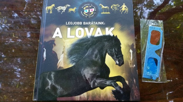 Legjobb bartaink: A lovak- 3D -El se hiszed! rdekessgek +Lovak - 3D