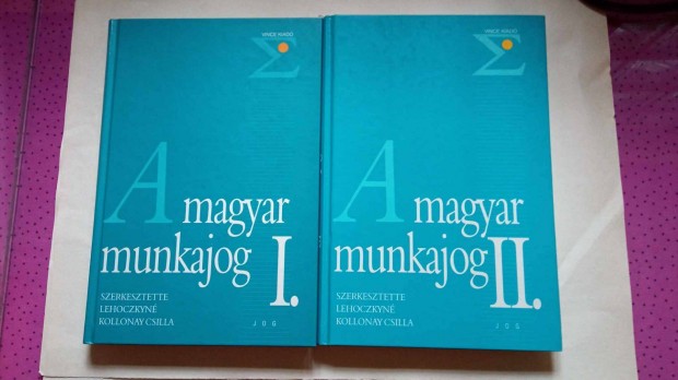 Lehoczkn Kollonay Csillag A magyar munkajog 1-2. 1997.v 1500 Ft