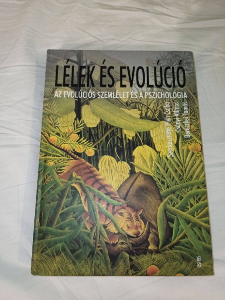 Lélek és Evolúció - Az evolúciós szemlélet és a pszichológia