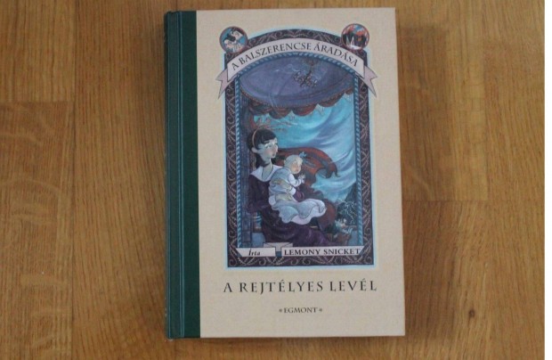 Lemony Snicket - A rejtélyes levél ( A balszerencse áradása )