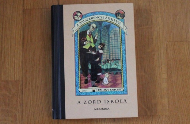 Lemony Snicket - A zord iskola ( A balszerencse radsa )