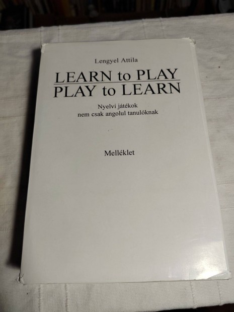 Lengyel Attila: Learn to Play - Play to Learn - Mellklet