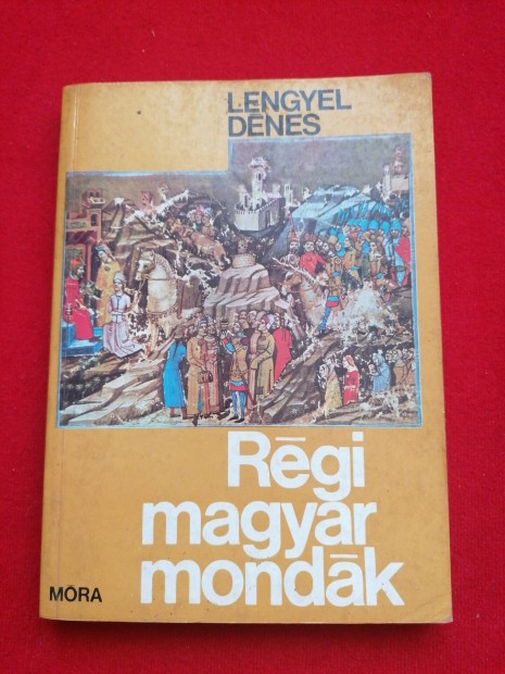 Lengyel Dnes Rgi magyar mondk 