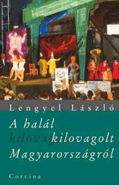 Lengyel Lszl: A hall kilovagol Magyarorszgrl