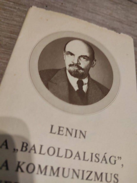 Lenin: A "baloldalisg" a kommunizmus gyermekbetegsge