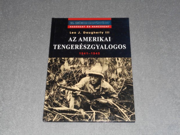 Leo J. Daugherty III - Az amerikai tengerszgyalogos 1941-1945